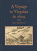 A Voyage to Virginia in 1609: Two Narratives: Strachey's True Reportory and Jourdain's Discovery of the Bermudas by William Strachey, Silvester Jourdain, Louis B. Wright