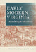 Early Modern Virginia: Reconsidering the Old Dominion by Douglas Bradburn, John C. Coombs