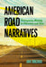 American Road Narratives: Reimagining Mobility in Literature and Film by Ann Brigham