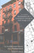 Biography of a Tenement House in New York City: An Architectural History of 97 Orchard Street by Andrew S. Dolkart