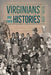 Virginians and Their Histories by Brent Tarter