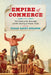 Empire of Commerce: The Closing of the Mississippi and the Opening of Atlantic Trade by Susan Gaunt Stearns
