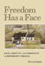 Freedom Has a Face by Kirt Von Daacke