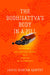 Bodhisattva's Body in a Pill: The Material and Spiritual History of a Buddhist Relic Tradition by James Duncan Gentry