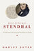 Becoming Stendhal: The Performance of Authenticity and the Making of a Novelist by Hadley Suter