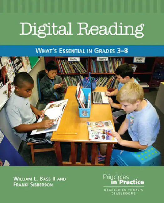 Digital Reading: What's Essential in Grades 3-8 by William L. Bass II, Franki Sibberson