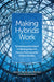 Making Hybrids Work: An Institutional Framework for Blending Online and Face-To-Face Instruction in Higher Education by Joanna N. Paull, Jason Allen Snart