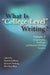 What Is "College-Level" Writing? Volume 2: Assignments, Readings, and Student Writing Samples by Patrick Sullivan, Howard Tinberg