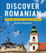 Discover Romanian: An Introduction to the Language and Culture by Rodica Botoman