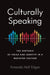 Culturally Speaking: The Rhetoric of Voice and Identity in a Mediated Culture by Amanda Nell Edgar