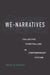 We-Narratives: Collective Storytelling in Contemporary Fiction by Natalya Bekhta