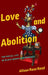 Love and Abolition: The Social Life of Black Queer Performance by Alison Rose Reed