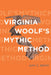 Virginia Woolf's Mythic Method by Amy C. Smith
