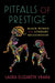 Pitfalls of Prestige: Black Women and Literary Recognition by Laura Elizabeth Vrana