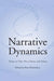 Narrative Dynamics: Essays on Time, Plot, Closure, and Frame by Brian Richardson
