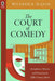 The Court of Comedy by Wilfred E. Major