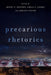 Precarious Rhetorics by Wendy S. Hesford