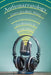 Audionarratology: Lessons from Radio Drama by Lars Bernaerts