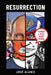 Resurrection: Comics in Post-Soviet Russia by José Alaniz