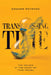 Transgressing Time: The Device at the Heart of Time Travel by Edward Royston