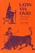 Latin Via Ovid: A First Course by Norma Goldman, Jacob E. Nyenhuis
