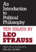 An Introduction to Political Philosophy: Ten Essays by Leo Strauss (Revised) by Leo Strauss, Hilail Gildin
