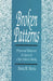 Broken Patterns: Professional Women and the Quest for a New Feminine Identity by Anita M. Harris
