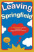 Leaving Springfield: The Simpsons and the Possibility of Oppositional Culture by John Alberti