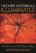 His Dark Materials Illuminated: Critical Essays on Philip Pullman's Trilogy by Milicent Lenz, Carol Scott