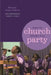 When the Church Becomes Your Party: Contemporary Gospel Music by Deborah Smith Pollard
