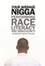 Your Average Nigga: Performing Race, Literacy, and Masculinity by Vershawn Ashanti Young