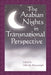The Arabian Nights in Transnational Perspective by Ulrich Marzolph