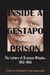 Inside a Gestapo Prison: The Letters of Krystyna Wituska, 1942-1944 by Krystyna Wituska, Irene Tomaszewski, Irene Tomaszewski