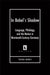 In Babel's Shadow: Language, Philology, and the Nation in Nineteenth-Century Germany by Tuska Benes