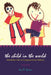 The Child in the World: Embodiment, Time, and Language in Early Childhood by Eva M. Simms