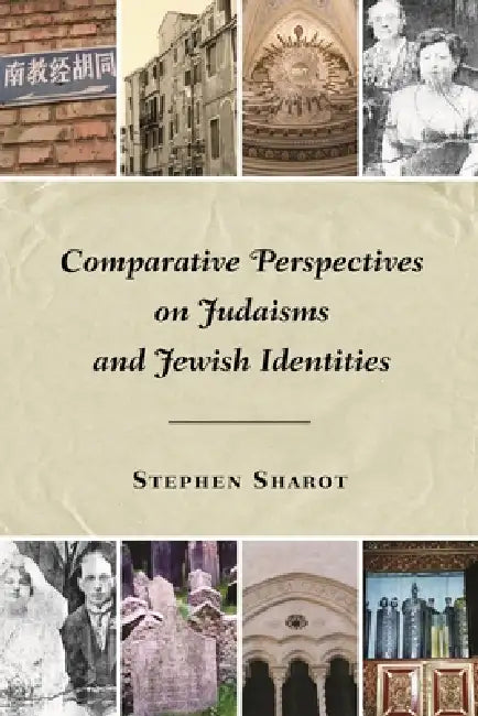 Comparative Perspectives on Judaisms and Jewish Identities by Stephen Sharot