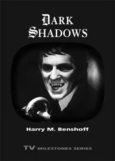 Dark Shadows by Harry M. Benshoff