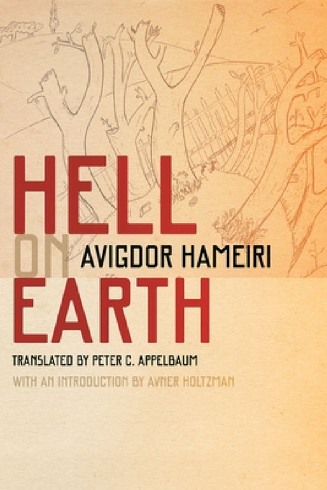 Hell on Earth by Avigdor Hameiri, Peter C. Appelbaum, Avner Holtzman