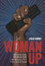 Woman Up: Invoking Feminism in Quality Television by Julia Havas