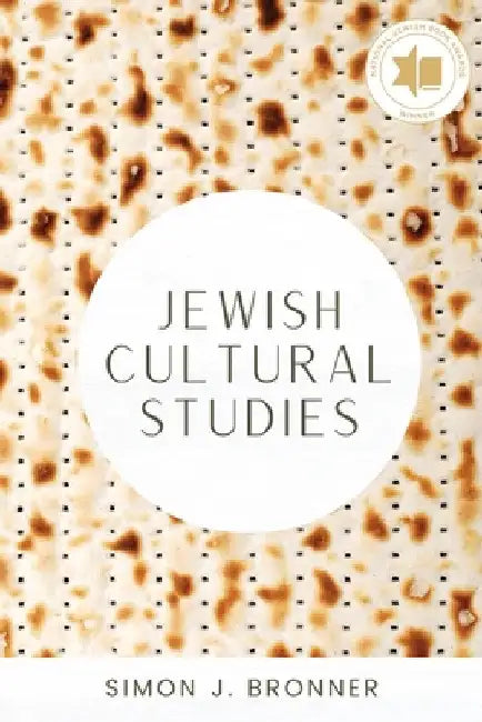 Jewish Cultural Studies by Simon J. Bronner