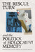 The Rescue Turn and the Politics of Holocaust Memory by Natalia Aleksiun, Zofia Wóycicka, Raphael Utz