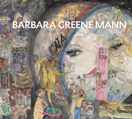 Strange Beauty: Barbara Greene Mann by K. L. Dunn, Caroline Maun