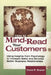 How to Mind-Read Your Customers: Using Insights from Psychology to Increase Sales and Develop Better Business Relationships by David P. Snyder