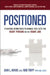 Positioned: Strategic Workforce Planning That Gets the Right Person in the Right Job by Dan Ward