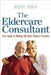 The Eldercare Consultant: Your Guide to Making the Best Choices Possible by Becky Feola