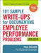 101 Sample Write-Ups for Documenting Employee Performance Problems: A Guide to Progressive Discipli by Falcone, Paul