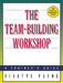 The Team-Building Workshop: A Trainer's Guide by Vivette Payne