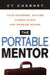The Portable Mentor: Your Anywhere, Anytime Career Coach and Problem Solver by Cy Charney
