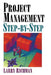 Project Management Step-By-Step by Larry Richman