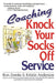 Coaching Knock Your Socks Off Service by Kristin L. Anderson